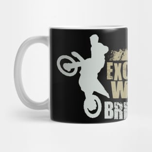 EXCUSE ME WHILE I BRRAAAP! Mug